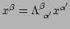 $ x^\beta = \Lambda_{~\alpha^\prime}^\beta x^{\alpha^\prime}$