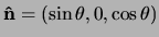 ${\bf\hat n} = (\sin{\theta}, 0, \cos{\theta})$