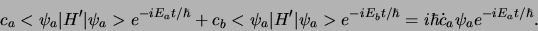 \begin{displaymath}
c_a <\psi_a \vert H^\prime \vert \psi_a > e^{-iE_at/\hbar}
...
... e^{-iE_bt/\hbar}
=i\hbar \dot{c}_a\psi_a e^{-iE_at/\hbar}.
\end{displaymath}