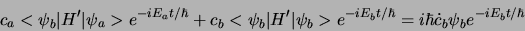 \begin{displaymath}
c_a <\psi_b \vert H^\prime \vert \psi_a > e^{-iE_at/\hbar}
...
...> e^{-iE_bt/\hbar}
=i\hbar \dot{c}_b\psi_b e^{-iE_bt/\hbar}
\end{displaymath}