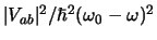 $\vert V_{ab} \vert^2 / \hbar^2 (\omega_0 - \omega )^2$