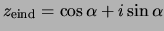 $z_{\rm eind} = \cos{\alpha} +i\sin{\alpha}$