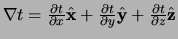 $\nabla t = {\partial t \over \partial x} \hat {\bf x} +
{\partial t \over \partial y} \hat {\bf y} +
{\partial t \over \partial z} \hat {\bf z}$