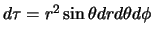 $d\tau = r^2 \sin{\theta} dr d\theta d\phi$