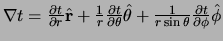 $\nabla t = {\partial t \over \partial r} \hat {\bf r} +
{1 \over r}{\partial t...
...eta} +
{1 \over r \sin{\theta}}{\partial t \over \partial \phi} \hat {\bf\phi}$