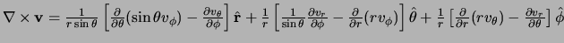 $\nabla \times {\bf v} =
{1 \over r \sin{\theta}} \left[ {\partial \over \parti...
...r} (r v_\theta )
- {\partial v_r \over \partial \theta }\right] \hat {\bf\phi}$