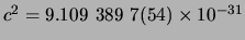 $c^2 = 9.109 389 7(54) \times 10^{-31}$