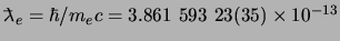 ${\ensuremath{\lambda \hspace*{-2.3mm}^-}}_e =\hbar /m_ec = 3.861 593 23(35) \times 10^{-13}$