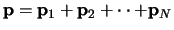 ${\bf p} = {\bf p}_1+{\bf p}_2+\cdot \cdot +{\bf p}_N$