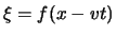 $\xi =f(x-vt)$