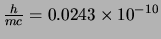 ${h \over mc} = 0.0243 \times 10^{-10}$