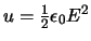 $u={1 \over 2}\epsilon_0E^2$