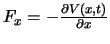 $F_x=-{\partial V(x,t) \over \partial x}$