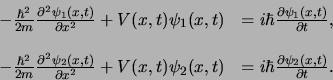 \begin{displaymath}
\begin{array}{rl}
-{\hbar^2 \over 2m}{\partial^2 \psi_1 (x...
...ar {\partial \psi_2 (x,t) \over \partial t}. \\
\end{array}
\end{displaymath}