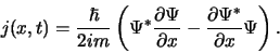 \begin{displaymath}
j(x,t) = {\hbar \over 2im}
\left( \Psi^* {\partial \Psi \o...
...rtial x}
- {\partial \Psi^* \over \partial x} \Psi \right) .
\end{displaymath}