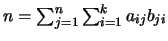 $n = \sum_{j=1}^n \sum_{i=1}^k a_{ij}b_{ji}$