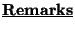 $\underline{{\bf Remarks}}$