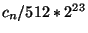 $c_{n}/512*2^{23}$